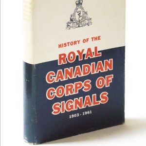 History of the Royal Canadian Corps of Signals 1903-1961